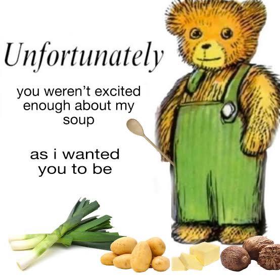 Unfortunately you weren’t excited enough about soup as wanted if you to be