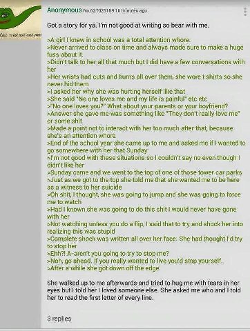 Anonymous minutes ago Got a story for not good at writing so bear with me. пад >A girl knew total attention whore. >Never arrived to time and always made sure to make a huge fuss about it. her all tha