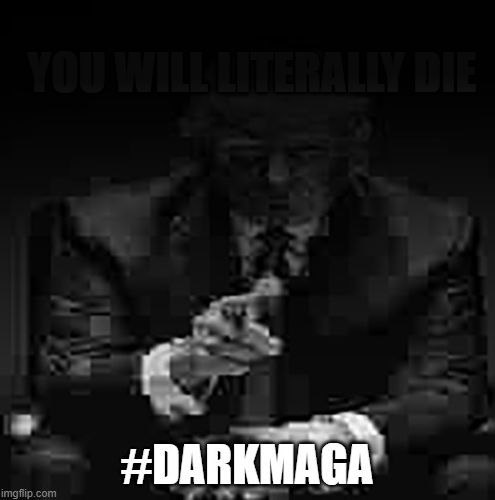 #DARKMAGA