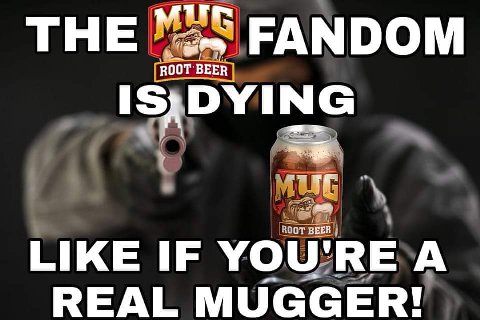 THE FANDOM DYING MUG LIKE IF YOU: A REAL МОССЕВ!