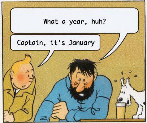 What a year, huh? Captain, it’s January 4 bay