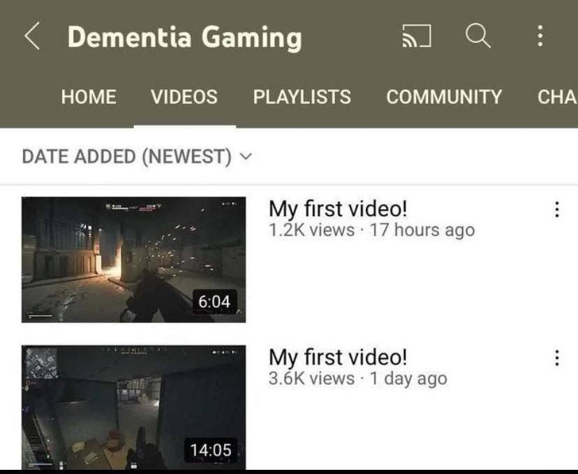 Dementia Gaming HOME VIDEOS PLAYLISTS COMMUNITY CHA DATE ADDED (NEWEST) My first video! views 17 hours ago My first video! views 1 day ago 14:05