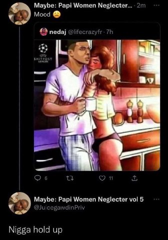 Maybe: Papi Women Neglecter... у 4 Mood `педа} 4 Maybe: Papi Women Neglecter vol 5 у Nigga hold up
