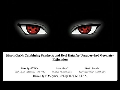 SharinGAN: Combining Synthetic and Real Data for Unsupervised Geometry Estimation Koutilya PNVR Hao Zhou* David Jacobs koutilya@terpmail.umd.edu hzhou@cs.umd.edu djacobs@umiacs.umd.edu University of M