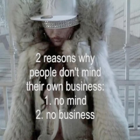 и 2 reasons people don't their own busines 1. по mind 2. по business