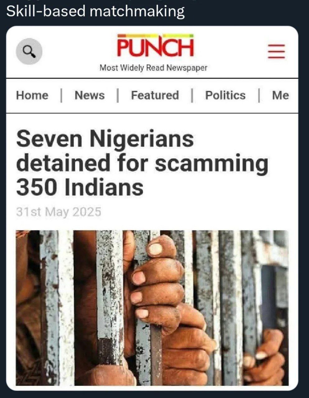 Skill-based matchmaking Home News Featured Politics Me Seven Nigerians detained for scamming 350 Indians