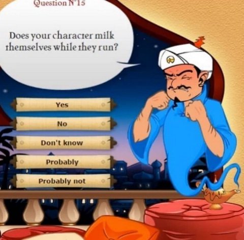 Wuestion 15 Does your character milk themselves while they run? [55 Probably not