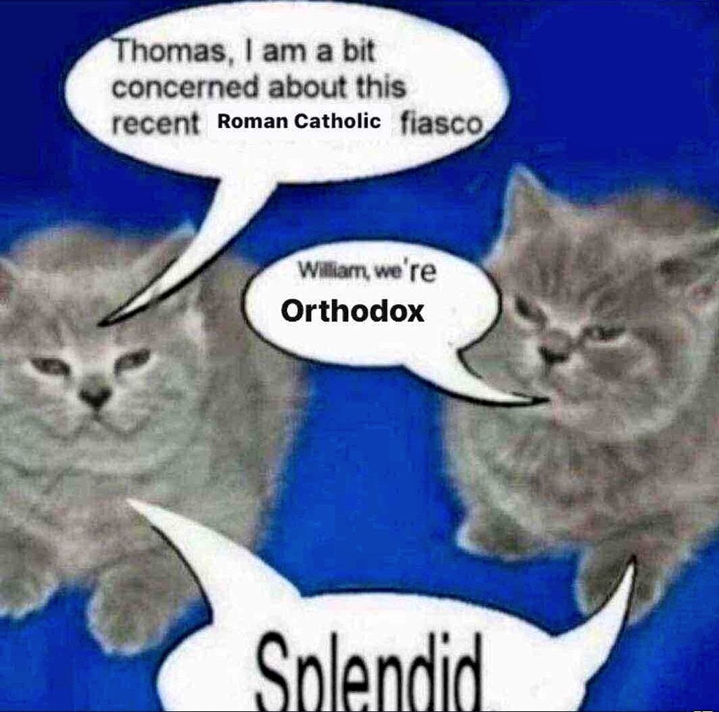 omas, Гат а bit concerned about this Roman Catholic figgco Orthodox