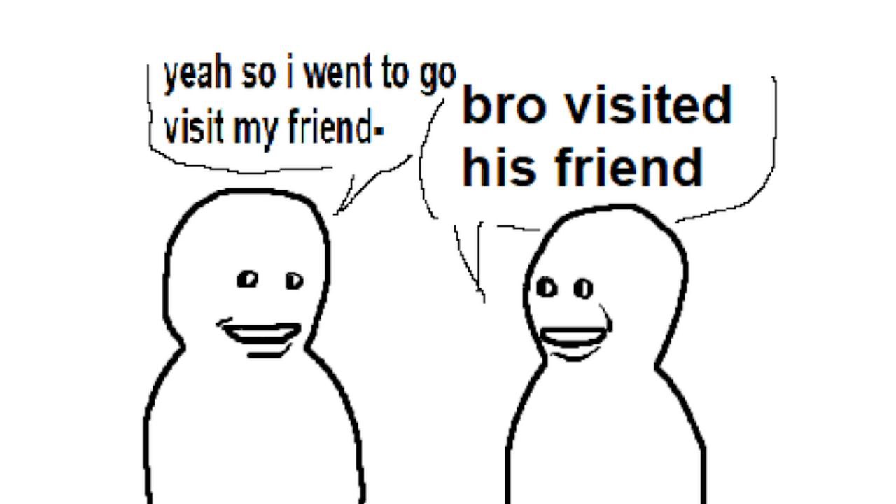 50 went to visited visit my friend
