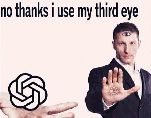 no thanks use my third eye