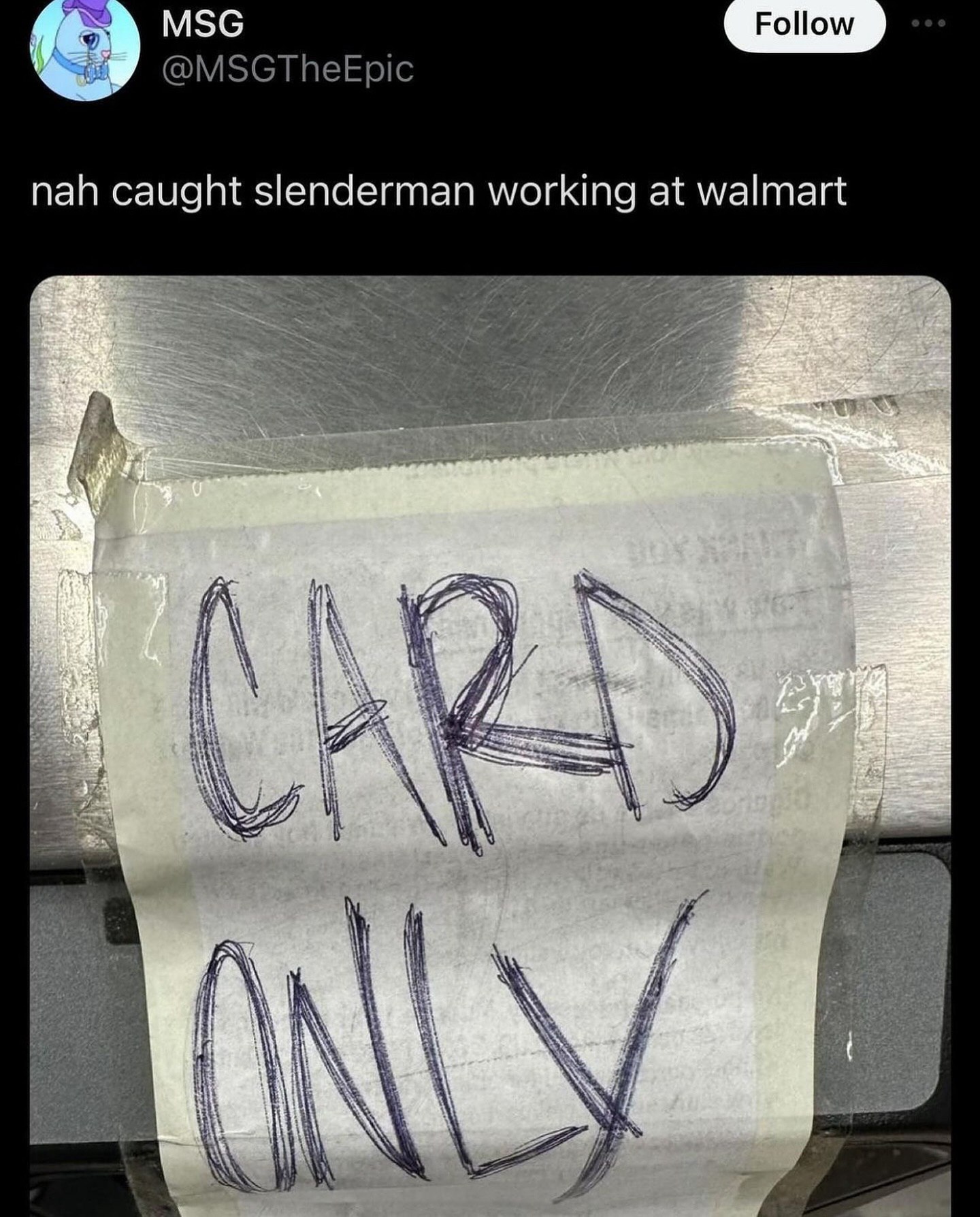 MSG Follow @MSGTheEpic nah caught slenderman working at walmart it it и А if i be