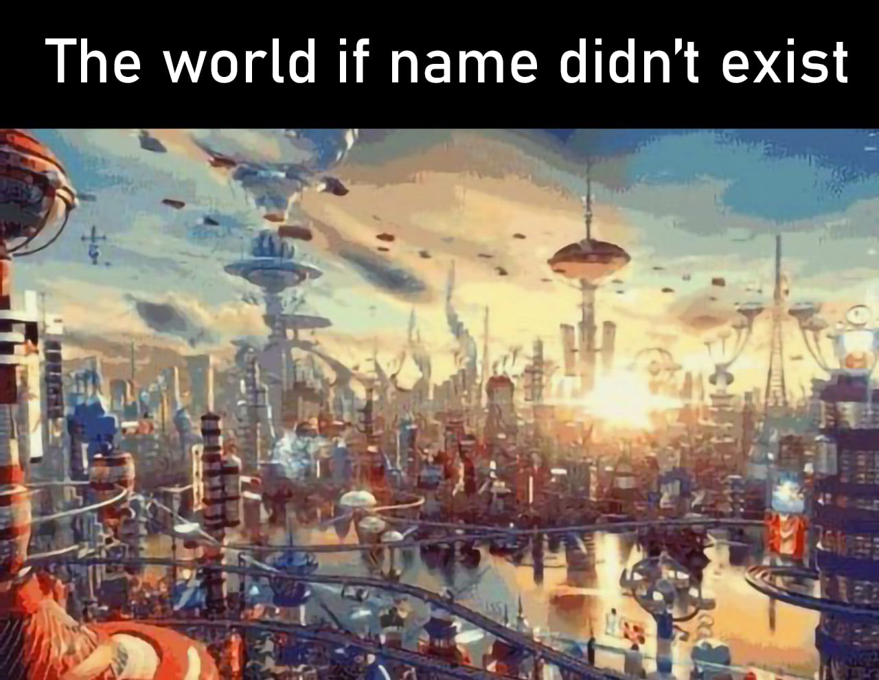 The world if name didn't exist к