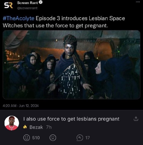 Screen Rant @screenrant #TheAcolyte Episode 3 introduces Lesbian Space Witches that use the force to get pregnant. О 4 я 4 4:20 Jun 12, 2024 8 also use force to get lesbians pregnant Bezak 17