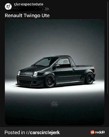 г/чгехрецеаще Renault Twingo Ute reddit Posted r/carscirclejerk