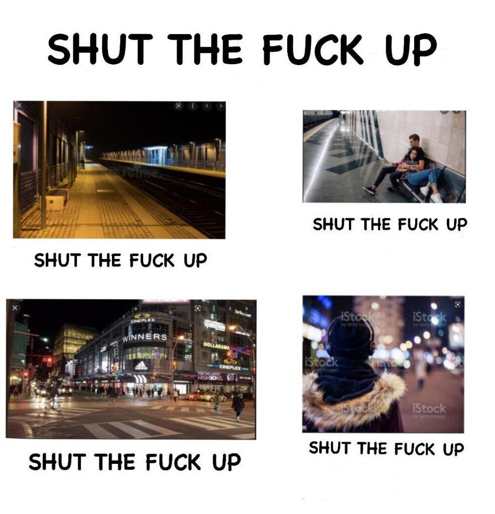 SHUT THE FUCK UP SHUT THE FUCK SHUT THE FUCK UP SHUT THE FUCK UP SHUT THE FUCK UP