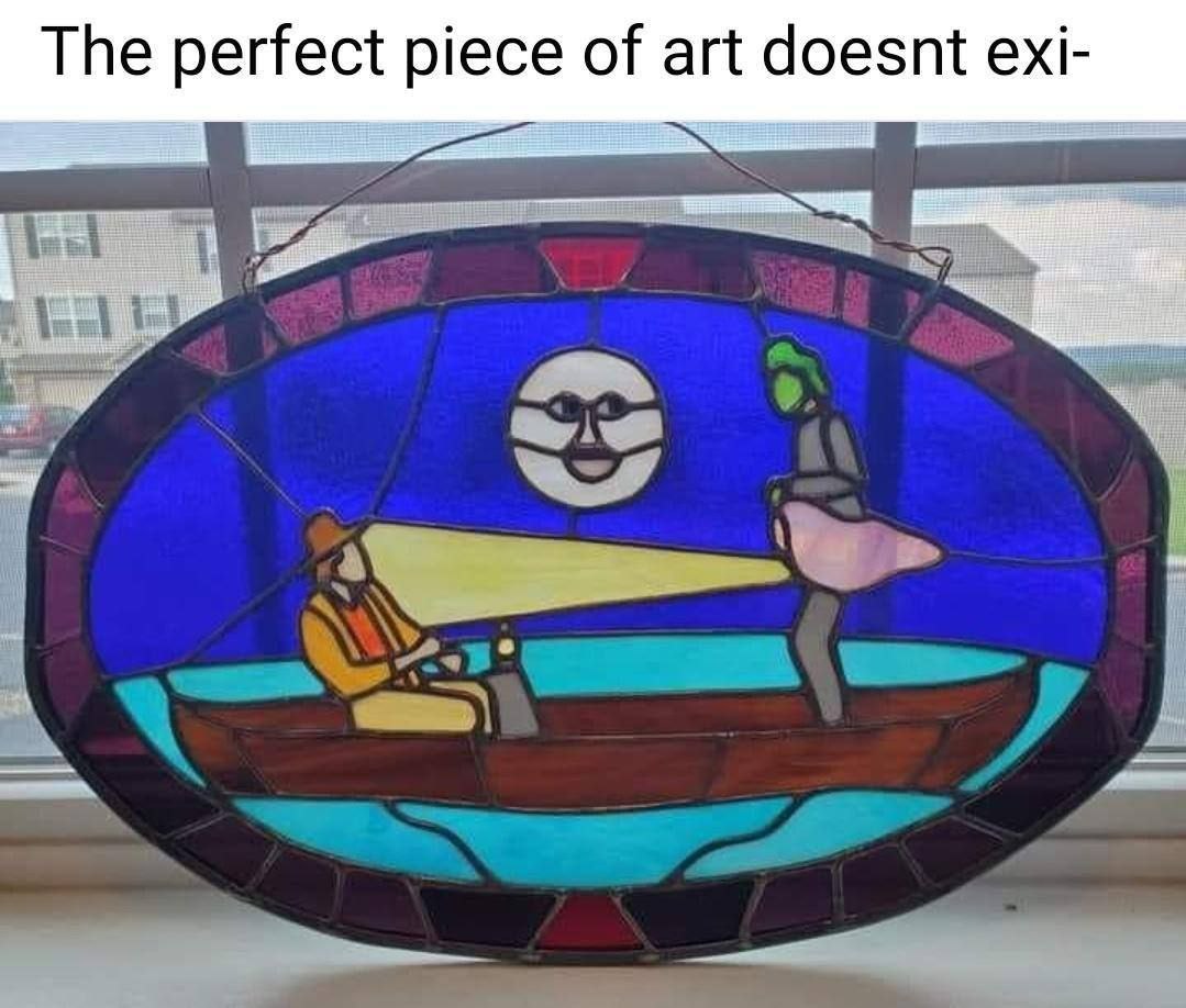Тре perfect piece of art doesnt exi-
