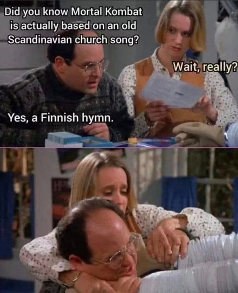 Did you know Mortal Kombat is actually based on an old Scandinavian church song? Wait, really? Yes, a Finnish hymn. у