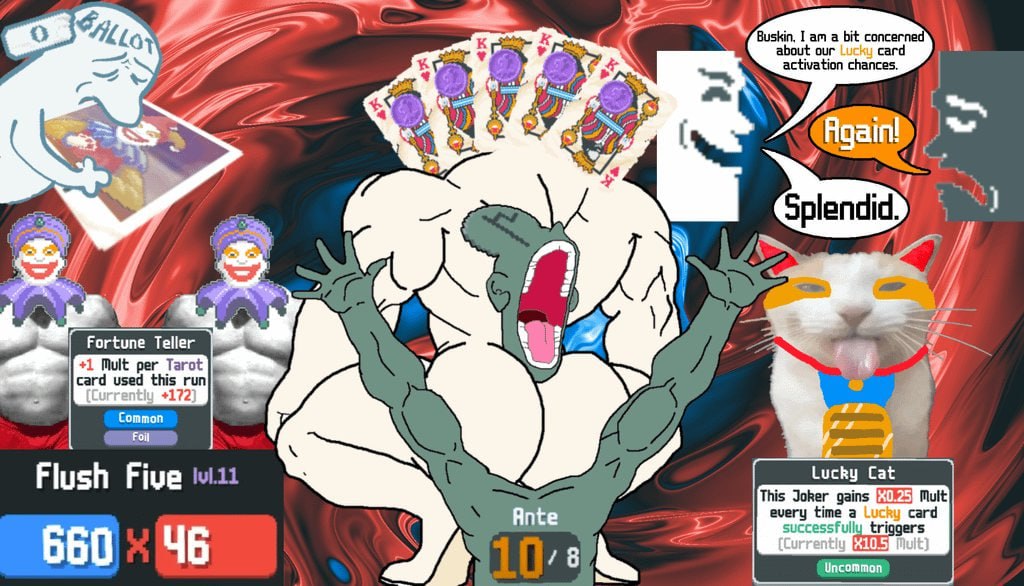 Buskin, I a bit concerned about our с activation chances. Splendid Fortune Teller card used this run +1 Mult per Tarot +172 Common Foil Lucky Cat Flush This Joker gains Mult (7, Ante every time a +2 s
