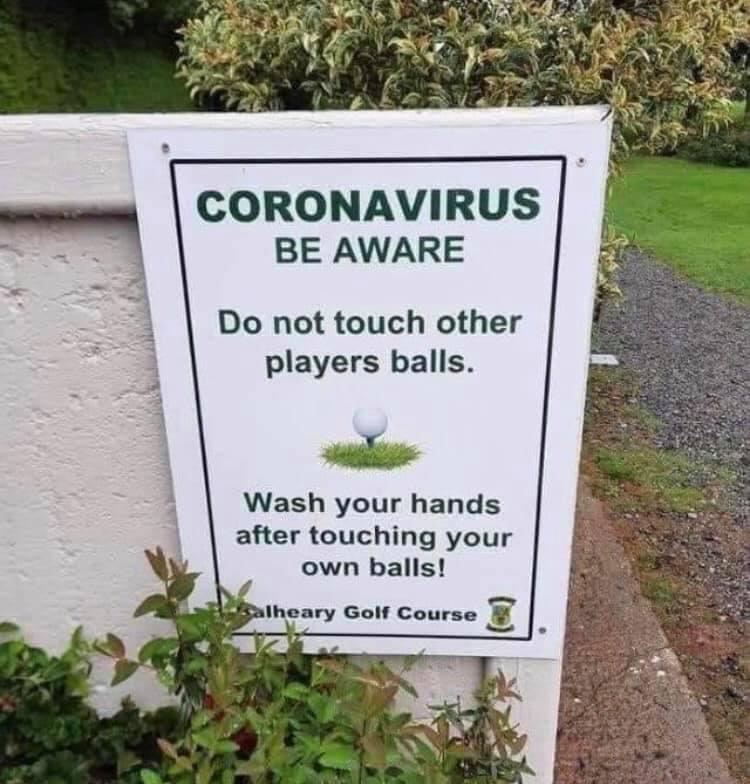 CORONAVIRUS AWARE not touch other players balls. Wash your hands after touching your own balls! Golf 4