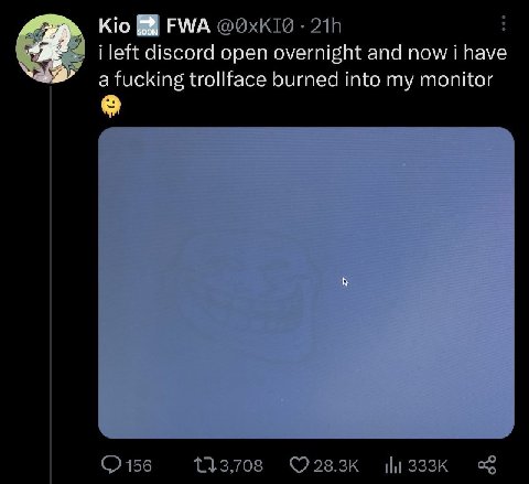 ШЕМА i left discord open overnight and now i have a fucking trollface burned into my monitor 133708