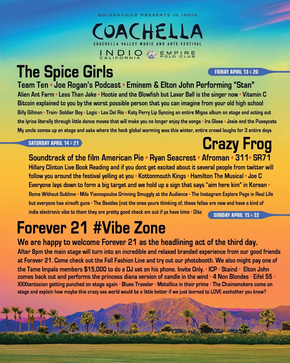 COACHELLA VALLEY MUSIC AND ARTS FESTIVAL IN DLO The Spice Girls Team Ten Joe Rogan’s Podcast Eminem Elton John Performing “Stan” Alien Ant Farm Less Than Jake Hootie and the Blowfish but Lavar Ball is