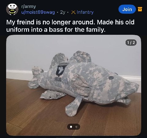 г/агту Infantry My freind is no longer around. Made his old uniform into a bass for the family. 7.