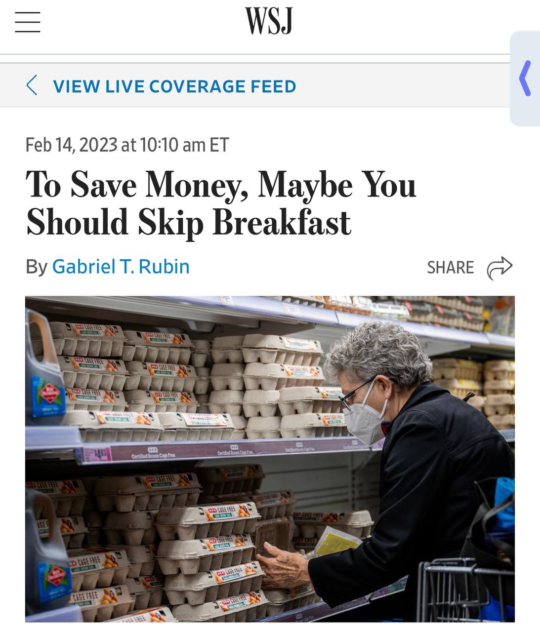WSJ VIEW LIVE COVERAGE FEED Feb 14, 2023 at 10:10 To Save Money, Maybe You Should Skip Breakfast Gabriel Rubin SHARE