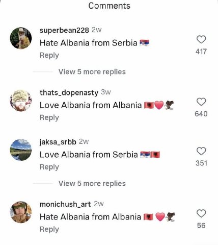 Comments superbean228 Hate Albania from Serbia Reply 417 View 5 more replies 7 thats_dopenasty Love Albania from Albania i Веры 640 jaksa_srbb Love Albania from Serbia Reply 351 View 5 more replies mo