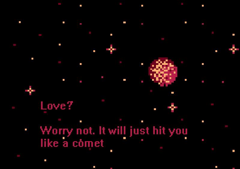 Love? Worry not. It will just hit you like a comet