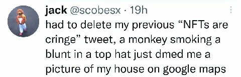 jack @scobesx 9 had to delete my previous “МЕТ$ are cringe” tweet, a monkey smoking a blunt in a top hat just dmed me a picture of my house on google maps