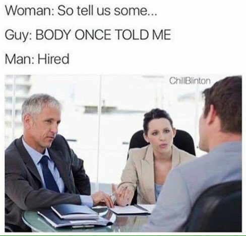 Woman: So tell some... Guy: BODY ONCE TOLD ME Man: Hired oar A