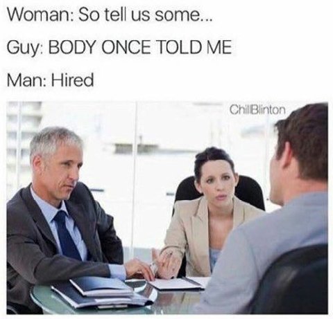 Woman: So tell some... Guy: BODY ONCE TOLD ME Man: Hired oar A