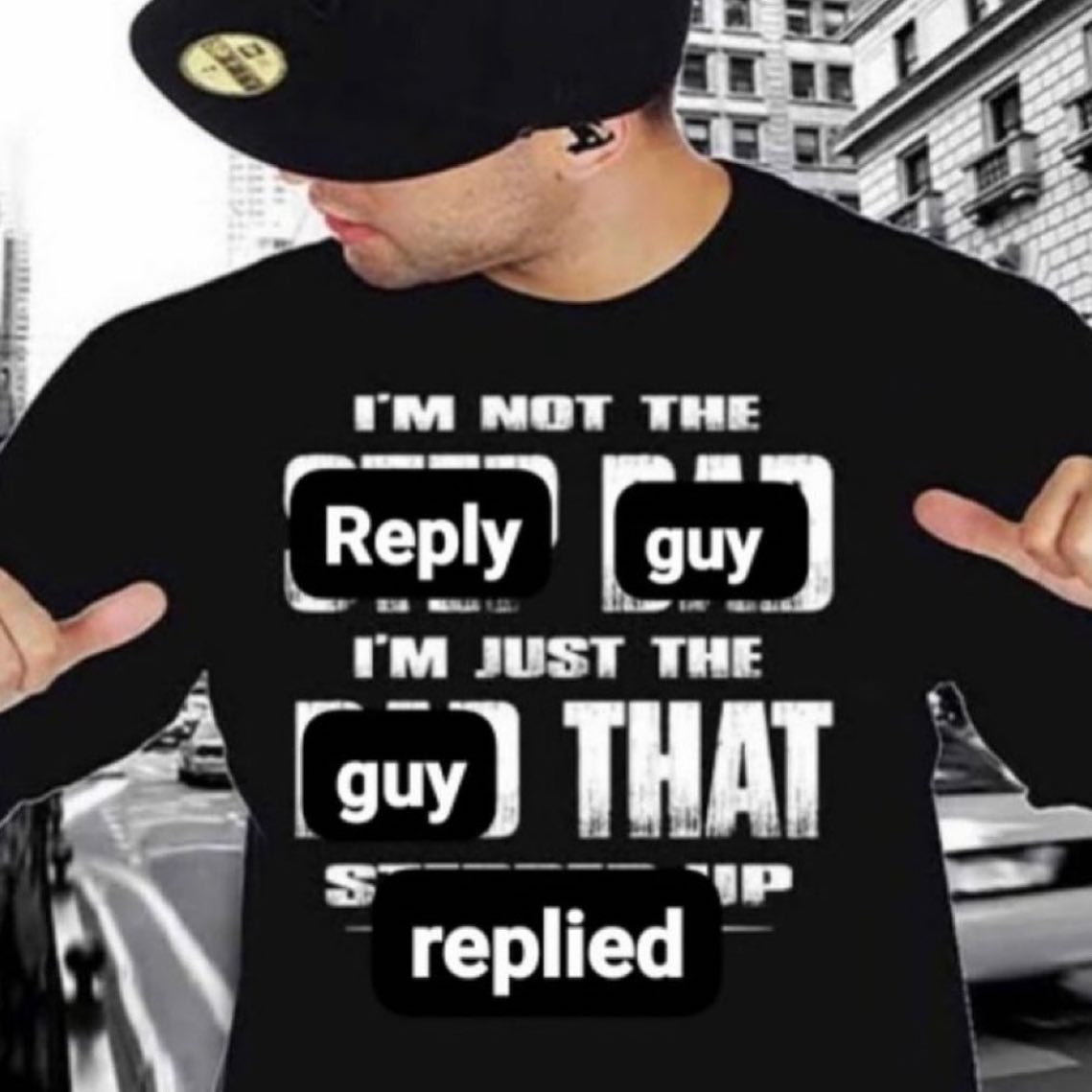 МОТ THE Reply guy THAT replied