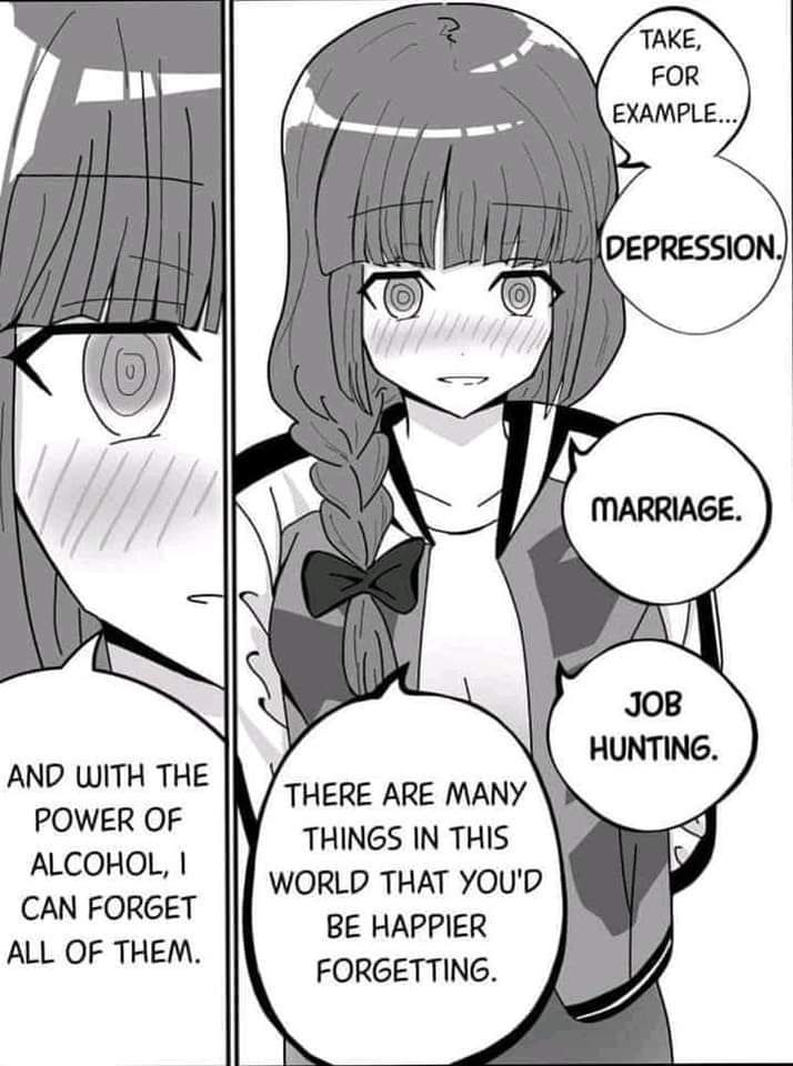 ТАКЕ FOR EXAMPLE DEPRESSION MARRIAGE JOB HUNTING AND WITH THE THERE ARE MANY POWER OF THINGS IN THIS ALCOHOL, WORLD THAT YOU'D CAN FORGET BE HAPPIER ALL OF THEM. FORGETTING. A