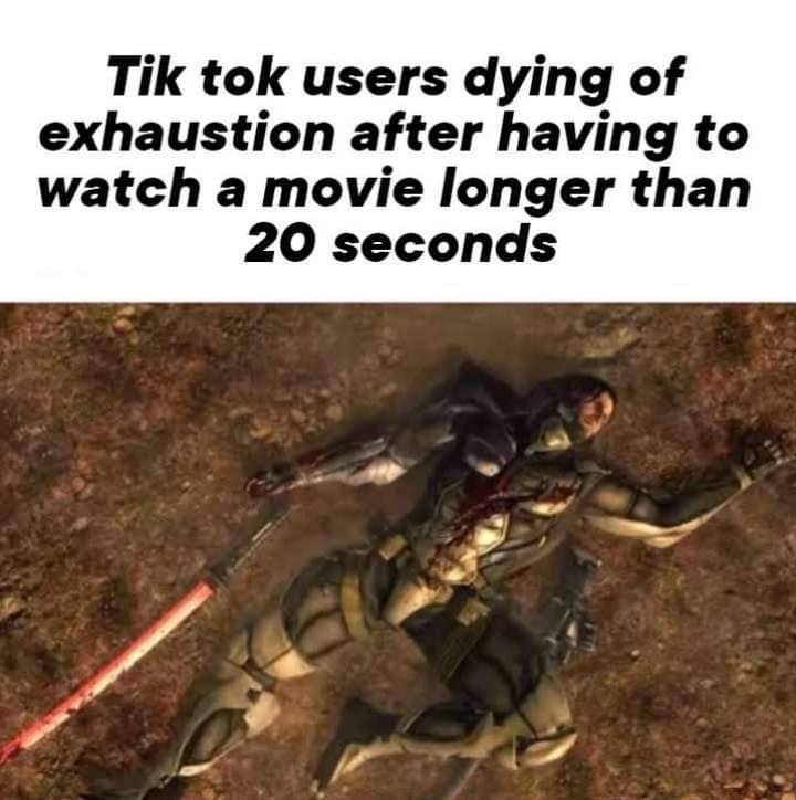Tik tok users dying of exhaustion after having to watch a movie longer than 20 seconds 4