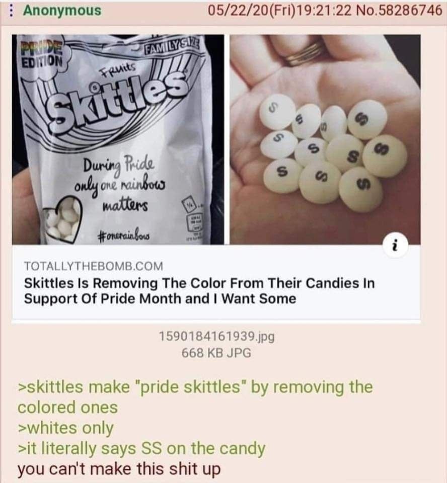 Anonymous 05/22/20(Fri)19:21:22 No.58286746 iS Pride matters TOTALLYTHEBOMB.COM Skittles Removing The Color From Their Candies In Support Of Pride Month and Want Some 668 JPG >skittles make “pride ski