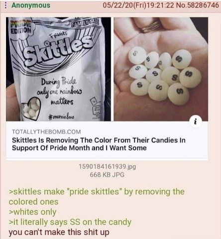 Anonymous 05/22/20(Fri)19:21:22 No.58286746 iS Pride matters TOTALLYTHEBOMB.COM Skittles Removing The Color From Their Candies In Support Of Pride Month and Want Some 668 JPG >skittles make “pride ski