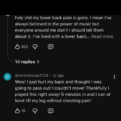 holy shit my lower back рат is gone. mean i've always believed in the power of music but everyone around me don't should tell them about К. I've lived with a lower back... 202 у В 14 replies Wow! just