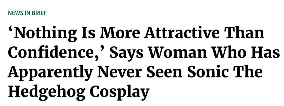 NEWS IN BRIEF ‘Nothing Is More Attractive Than Confidence,’ Says Woman Who Has Apparently Never Seen Sonic The Hedgehog Cosplay