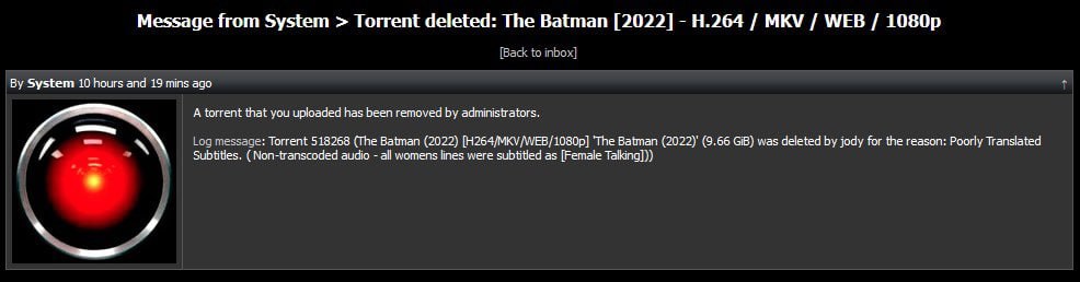 Message from System Torrent deleted: The Batman [2022] MKV WEB System 10 hours and 19 mins ago A torrent that you uploaded has been removed administrators LOG Torrent 518268 (The Batman (2022) [Н264/М