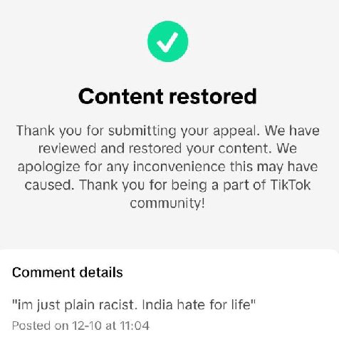 Content restored Thank you for submitting your appeal. We have reviewed and restored your content. We apologize for any inconvenience this may have caused. Thank you for being a part of TikTok communi