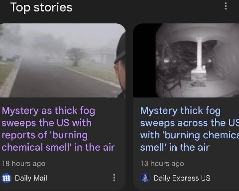 Top stories Mystery as thick fog Mystery thick fog sweeps the with sweeps across the reports of ‘burning with ‘burning chemical smell' in the air smell' in the air 18 hours ago 13 hours ago Май 2 Dail