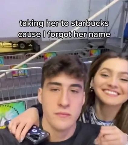 taking her to starbucks cause forgot her name