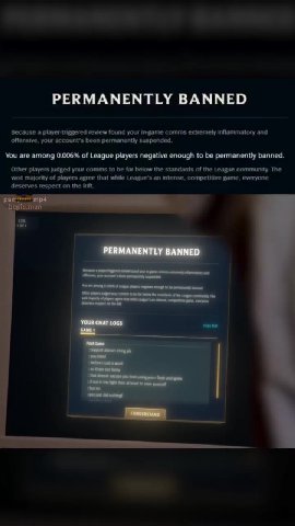 You are among 0.006% of League players negative enough to be permanently banned. Because a player-triggered review found your In-game comms extremely inflammatory and offensive, your account's been pe