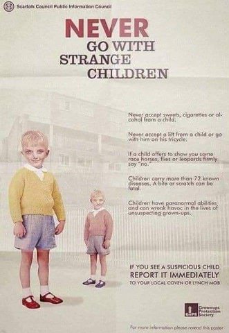 Public Information hild Ifa child offers то race horses, or зву 4 Childron carry того than Known A or scratch can ‘alal. abilities and con havoc lives of unsuspecting 4 A Я у IF YOU ЗЕЕ A SUSPICIOUS C