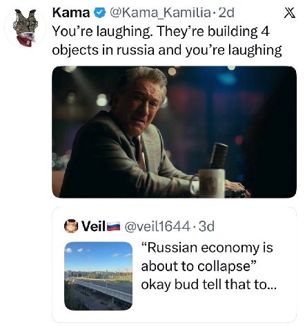 Ката @Kama You’re laughing. They’re building 4 objects in russia and you’re laughing у “Russian economy is about to collapse” okay bud tell that to...