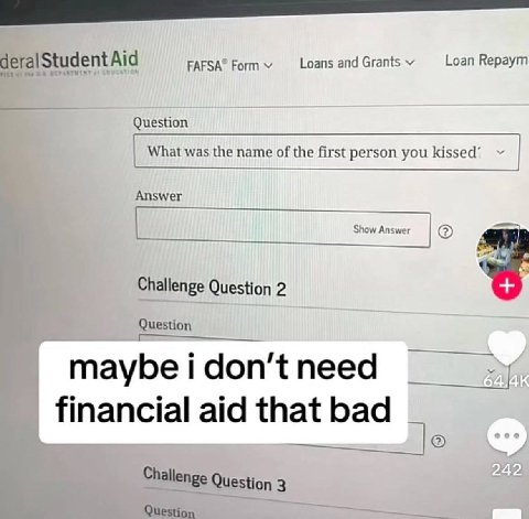 Aid РАЕЗА® and Grants Loan Repaym Question What was the name of the first person you kissed’ Answer Challenge Question 2 Question 1 financial aid that bad Challenge Question 3 4 Question