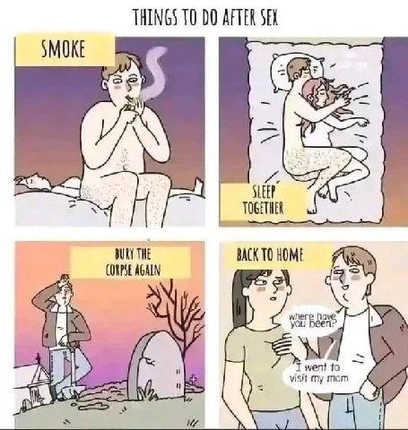 THINGS TO AFTER SEX SMOKE THE CORPSE AGAIN BACK visit my mom у