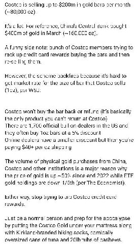 Costco is selling up to in gold bars per month (~80,000 It's a lot. For reference, China’s Central Bank bought of gold in March (~160,000 A funny side note: bunch of Costco members trying to rack up c