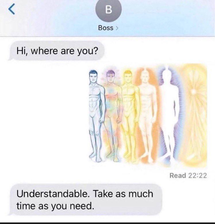 Boss where are you? 1 Веаа 22:22 Understandable. Take as much time as you need.